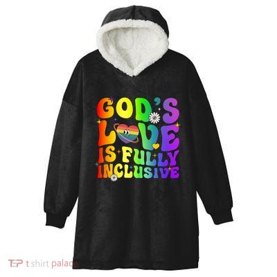 GodS Love Is Fully Inclusive Christian Jesus Lgbt Pride Meaningful Gift Hooded Wearable Blanket