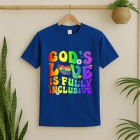 GodS Love Is Fully Inclusive Christian Jesus Lgbt Pride Meaningful Gift T-Shirt
