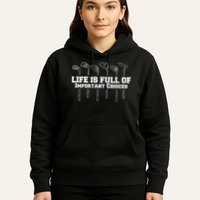 Golf Life Is Full Of Important Choices Funny Golfing Hoodie