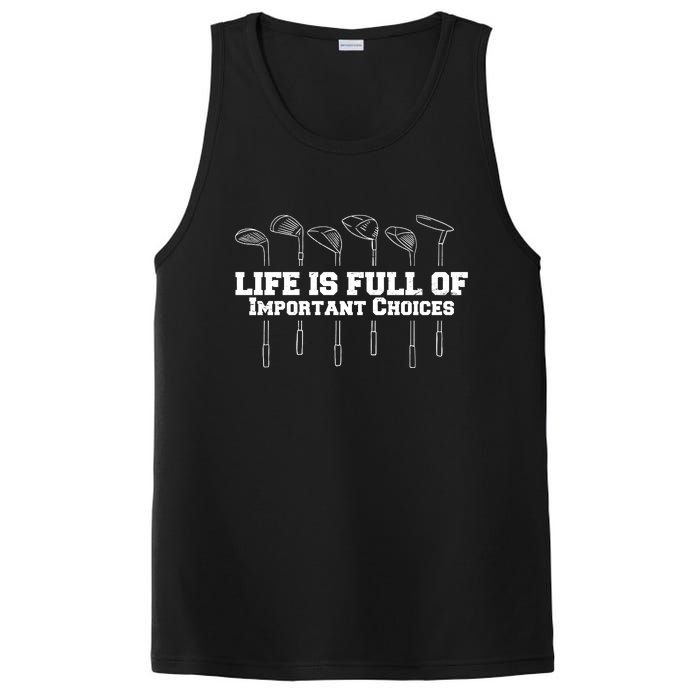 Golf Life Is Full Of Important Choices Funny Golfing PosiCharge Competitor Tank