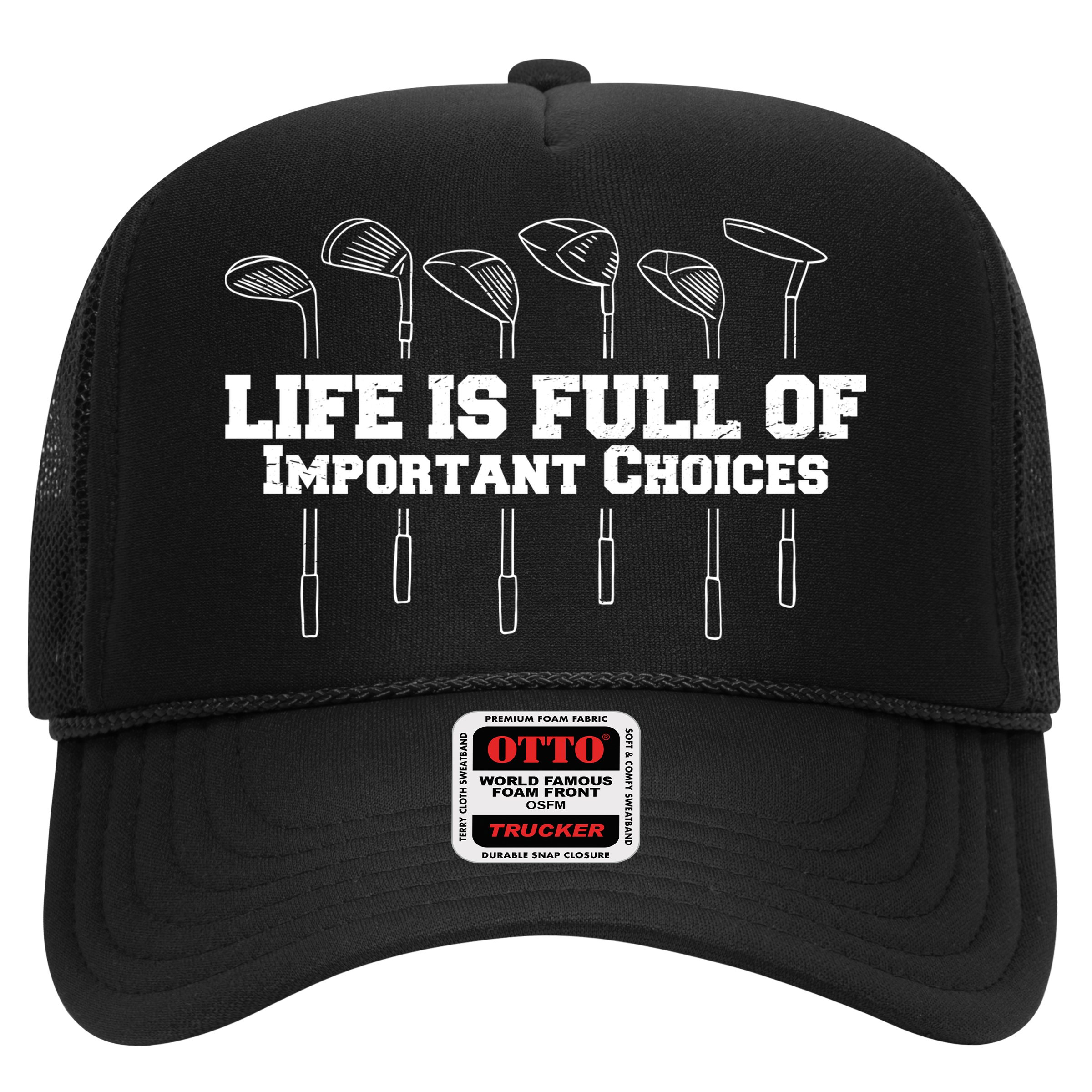 Golf Life Is Full Of Important Choices Funny Golfing Hat