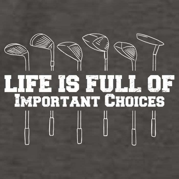 Golf Life Is Full Of Important Choices Funny Golfing Vector Backpack