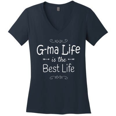 Gma Life Is The Best Life Print For Gma Grandma Gifts Women's V-Neck T-Shirt