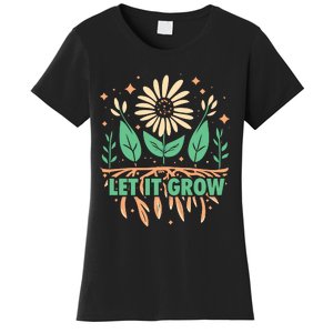 Gardeners Let It Grow Funny Garden Gardening Women's T-Shirt