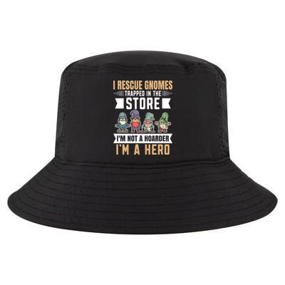 Garden Lover I Rescue Gnomes Not A Hoarder A Hero Gardener Cool Comfort Performance Bucket Hat