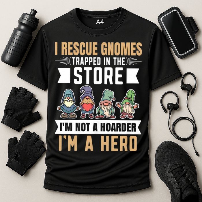 Garden Lover I Rescue Gnomes Not A Hoarder A Hero Gardener Cooling Performance Crew T-Shirt