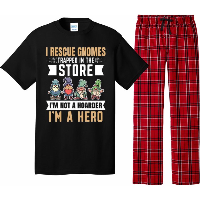 Garden Lover I Rescue Gnomes Not A Hoarder A Hero Gardener Pajama Set