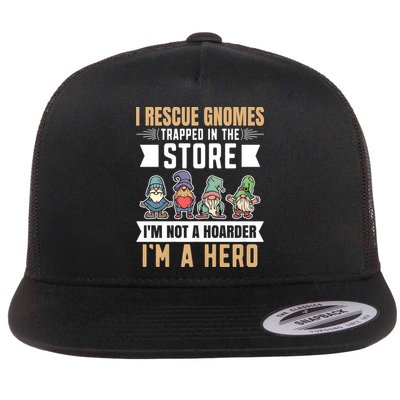 Garden Lover I Rescue Gnomes Not A Hoarder A Hero Gardener Flatbill Hat