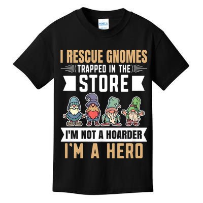 Garden Lover I Rescue Gnomes Not A Hoarder A Hero Gardener Kids T-Shirt