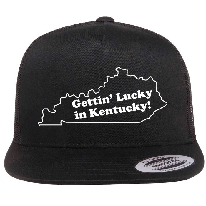 Gettin Lucky In Kentucky Cool Lucky In Kentucky Flatbill Hat
