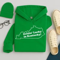 Gettin Lucky In Kentucky Cool Lucky In Kentucky Hoodie