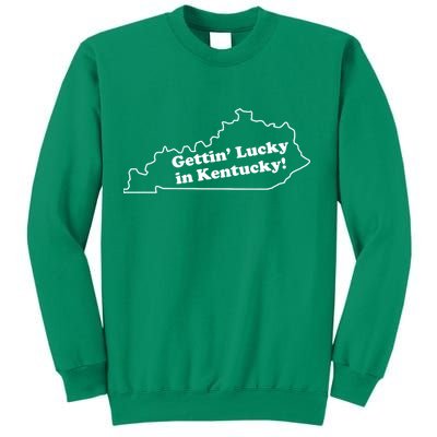Gettin Lucky In Kentucky Cool Lucky In Kentucky Sweatshirt