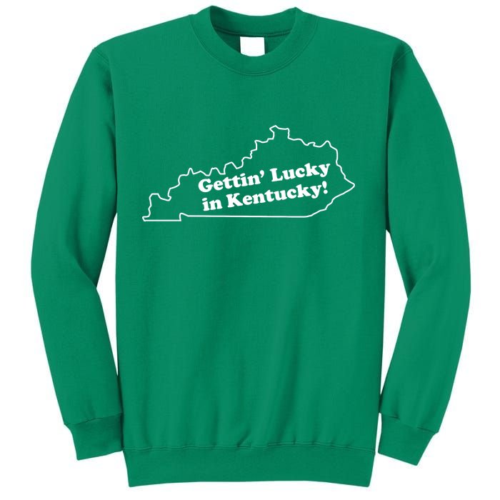 Gettin Lucky In Kentucky Cool Lucky In Kentucky Sweatshirt