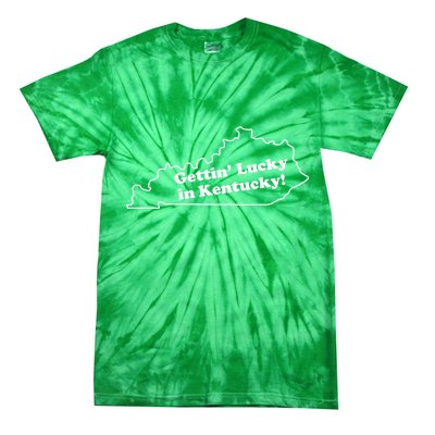 Gettin Lucky In Kentucky Cool Lucky In Kentucky Tie-Dye T-Shirt