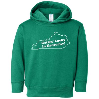 Gettin Lucky In Kentucky Cool Lucky In Kentucky Toddler Hoodie