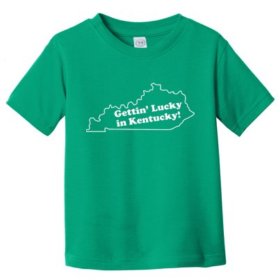 Gettin Lucky In Kentucky Cool Lucky In Kentucky Toddler T-Shirt