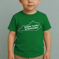 Gettin Lucky In Kentucky Cool Lucky In Kentucky Toddler T-Shirt