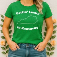 Gettin Lucky In Kentucky Cool Lucky In Kentucky Womens T-Shirt