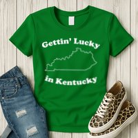 Gettin Lucky In Kentucky Cool Lucky In Kentucky Womens T-Shirt