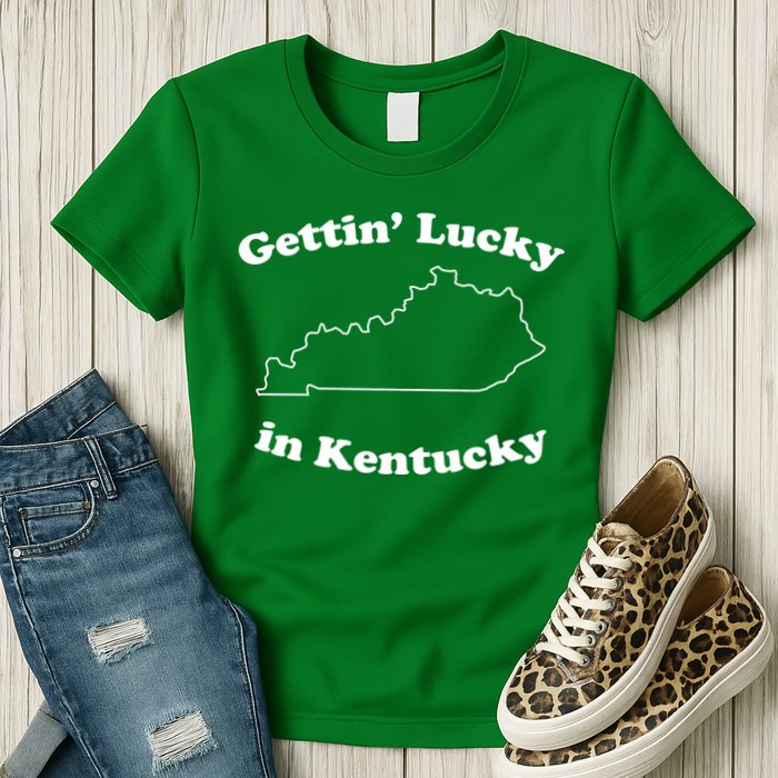 Gettin Lucky In Kentucky Cool Lucky In Kentucky Womens T-Shirt