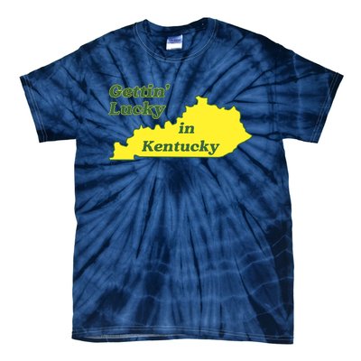 Gettin Lucky In Kentucky Cool Lucky In Kentucky Tie-Dye T-Shirt