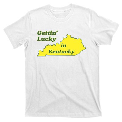 Gettin Lucky In Kentucky Cool Lucky In Kentucky T-Shirt