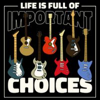 Guitar Life Is Full Of Important Choices Cooling Performance Crew T-Shirt