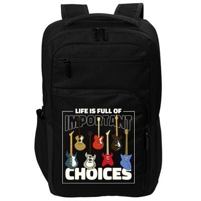 Guitar Life Is Full Of Important Choices Impact Tech Backpack