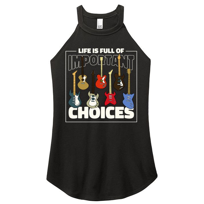 Guitar Life Is Full Of Important Choices Women's Perfect Tri Rocker Tank