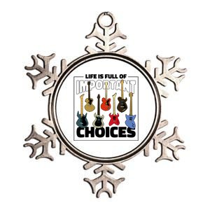 Guitar Life Is Full Of Important Choices Metallic Star Ornament