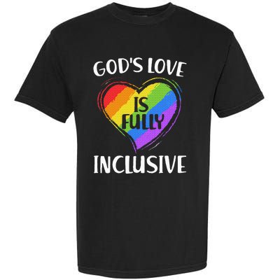 GodS Love Is Fully Inclusive Christian Pride Lgbt Garment-Dyed Heavyweight T-Shirt