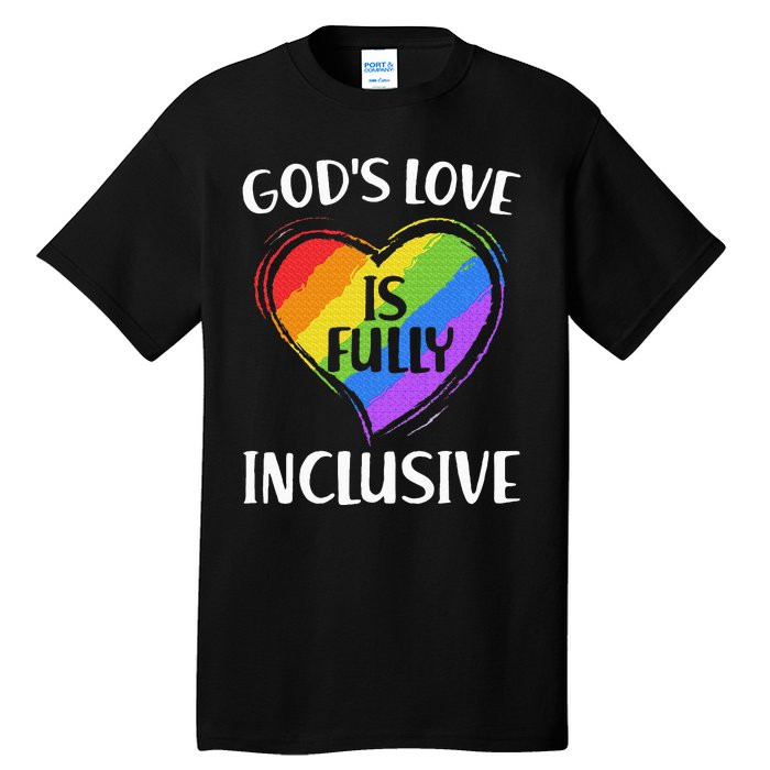 GodS Love Is Fully Inclusive Christian Pride Lgbt Tall T-Shirt