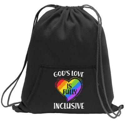 GodS Love Is Fully Inclusive Christian Pride Lgbt Sweatshirt Cinch Pack Bag