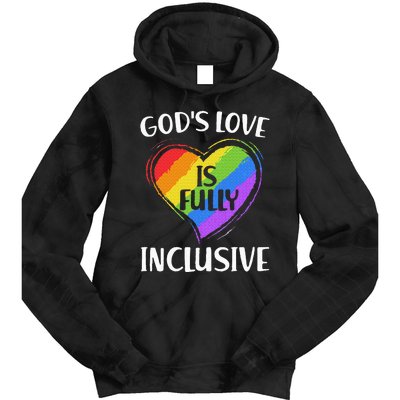 GodS Love Is Fully Inclusive Christian Pride Lgbt Tie Dye Hoodie