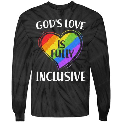 GodS Love Is Fully Inclusive Christian Pride Lgbt Tie-Dye Long Sleeve Shirt