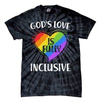 GodS Love Is Fully Inclusive Christian Pride Lgbt Tie-Dye T-Shirt