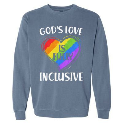 GodS Love Is Fully Inclusive Christian Pride Lgbt Garment-Dyed Sweatshirt