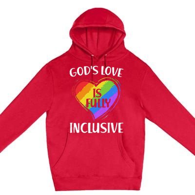 GodS Love Is Fully Inclusive Christian Pride Lgbt Premium Pullover Hoodie