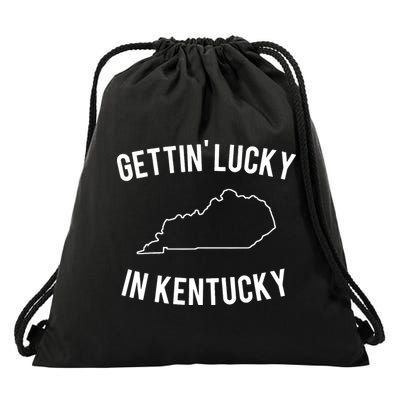 Gettin Lucky In Kentucky Drawstring Bag