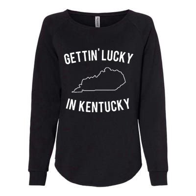 Gettin Lucky In Kentucky Womens California Wash Sweatshirt