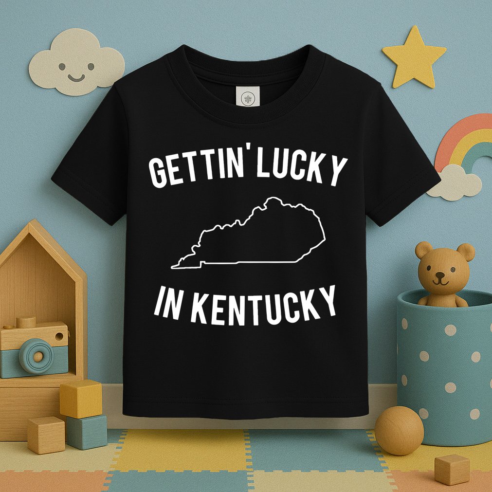 Gettin Lucky In Kentucky Toddler T-Shirt