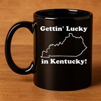Gettin Lucky In Kentucky 11oz C Handle Ceramic Mug