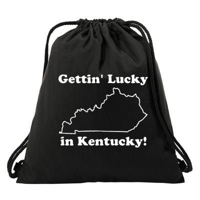 Gettin Lucky In Kentucky Drawstring Bag