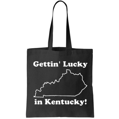 Gettin Lucky In Kentucky Bag