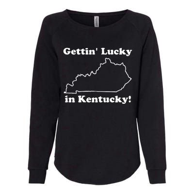 Gettin Lucky In Kentucky Womens California Wash Sweatshirt