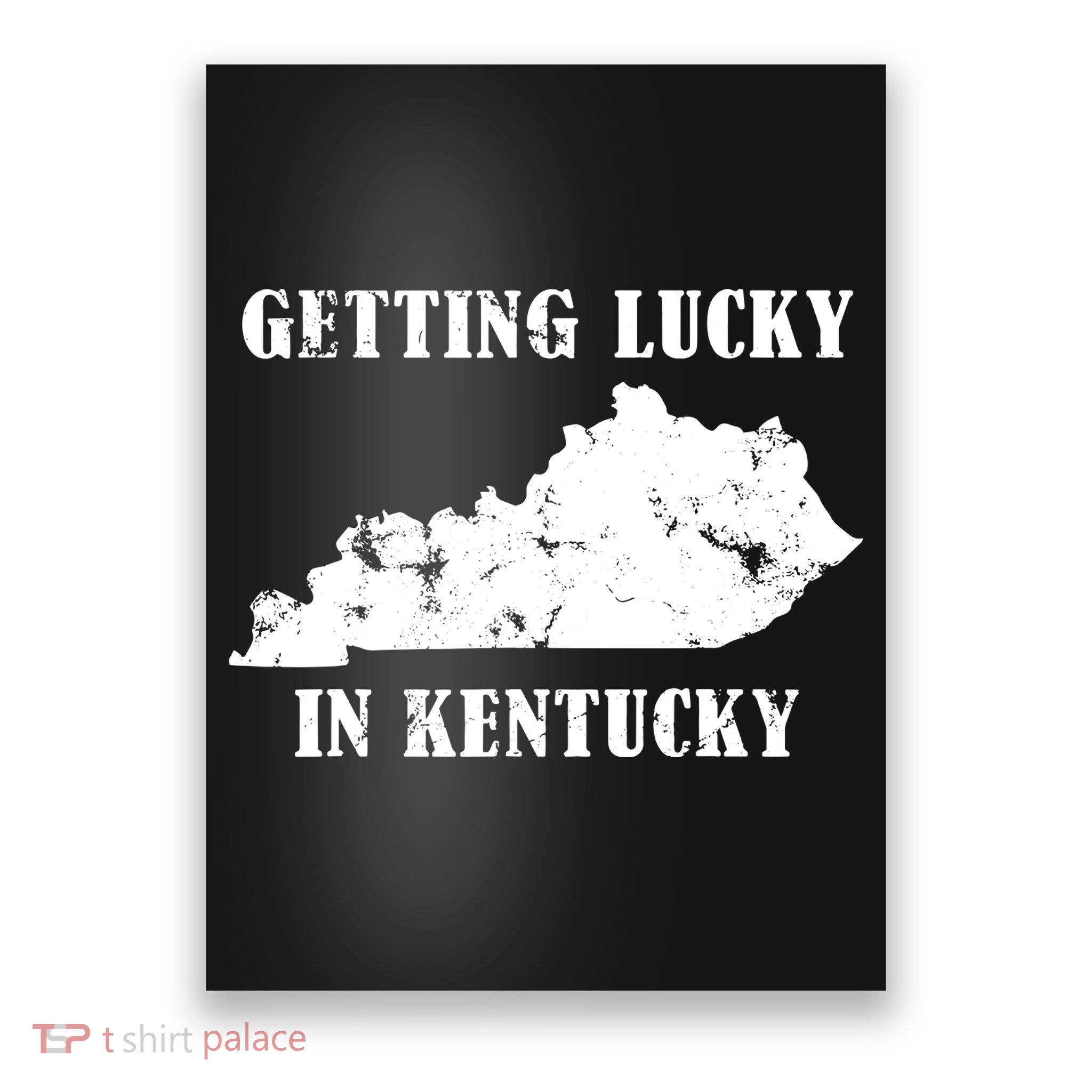 Getting Lucky In Kentucky Distressed Kentucky Poster