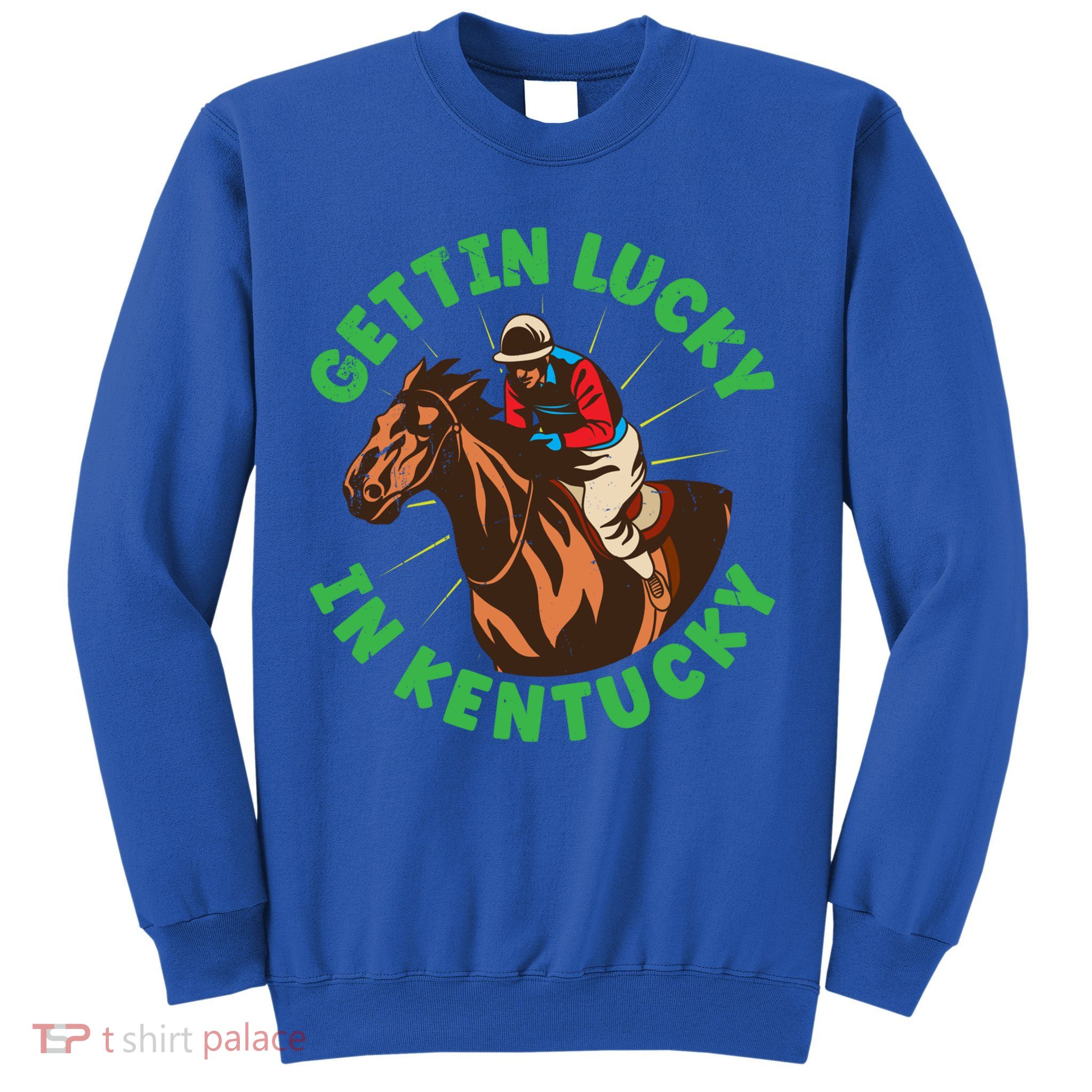 Getting Lucky In Kentucky Horse Racing Vintage Derby Gift Sweatshirt