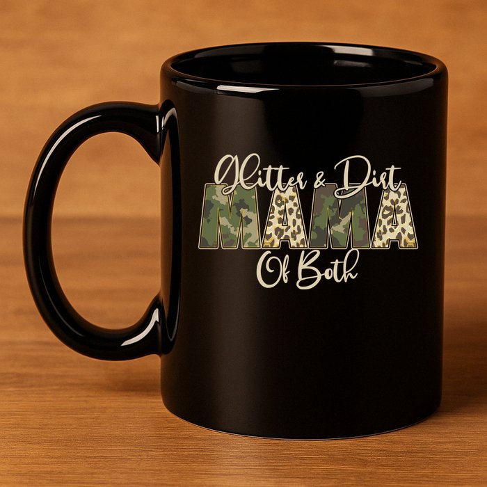 Glitter And Dirt Mama Of Both Mother's Day 11oz C Handle Ceramic Mug