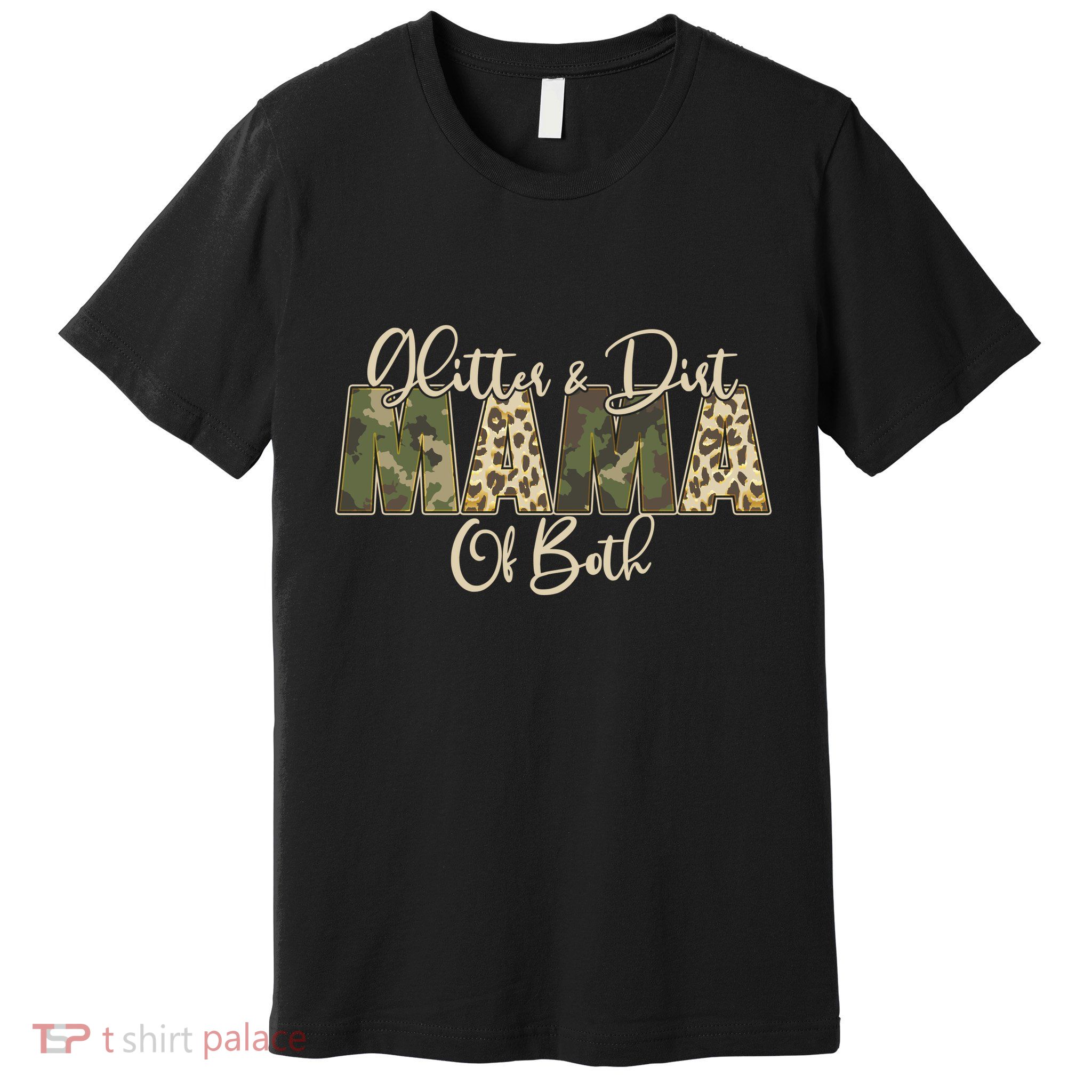 Glitter And Dirt Mama Of Both Mother's Day Premium T-Shirt