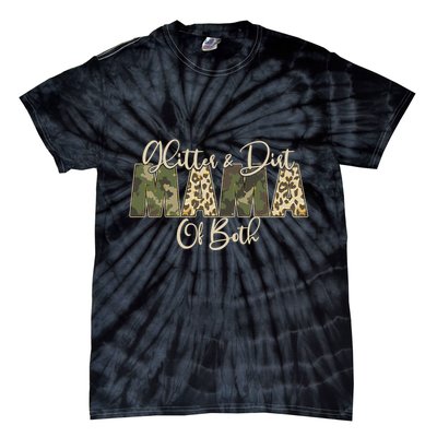 Glitter And Dirt Mama Of Both Mother's Day Tie-Dye T-Shirt